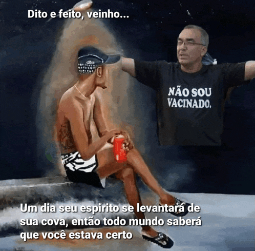 a man wearing a shirt that says " não sou vacinado " stands next to another man