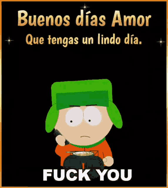 a cartoon character with a green hat says buenos dias amor fuck you