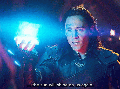 Loki The Sun Will Shine On Us GIF - Loki The Sun Will Shine On Us Dont Lose Hope GIFs