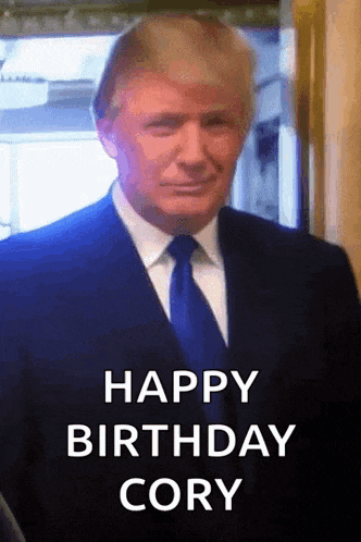 a picture of donald trump with the words happy birthday cory
