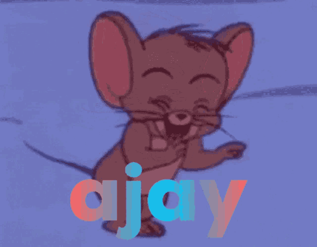 jerry from tom and jerry is pointing and the word ajay is below him