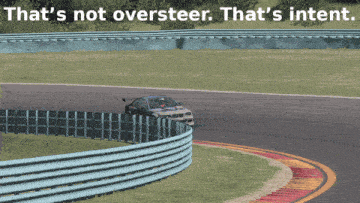 a car is driving on a race track with the words that 's not oversteer that 's intent