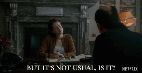 But Its Not Usual Is It Claire Foy GIF - But Its Not Usual Is It Claire Foy Queen Elizabeth Ii GIFs