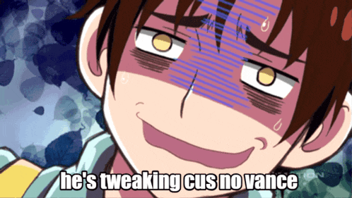 a cartoon character with the words he 's tweaking cus no vance on his face