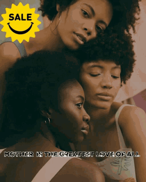 a picture of three women with the words mother is the greatest love of all