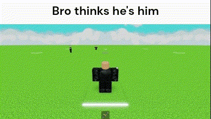 a roblox character is standing in a grassy field with the words `` bro thinks he 's him '' above him .