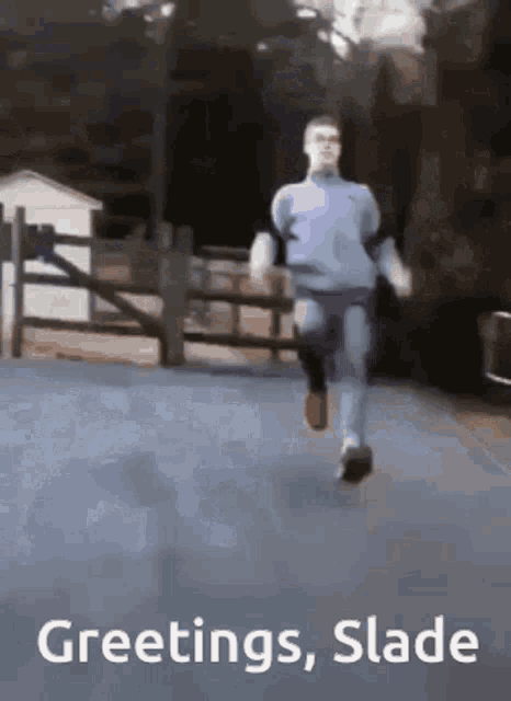 a man is running down a road with the words greetings slade written on the bottom
