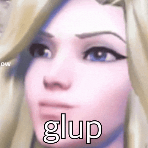 a close up of a woman 's face with the words glup written on it