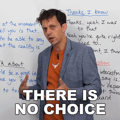 a man stands in front of a white board with the words " there is no choice " on it