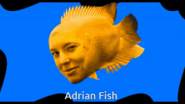 a yellow fish with a man 's face and the name adrian fish below it