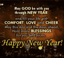 a happy new year greeting card that says may god be with you through new year and fill your life with comfort love and cheer