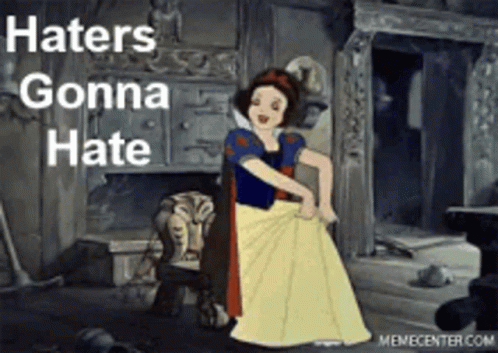Snow White Haters Gonn Hate GIF - Snow White Haters Gonn Hate Happy GIFs