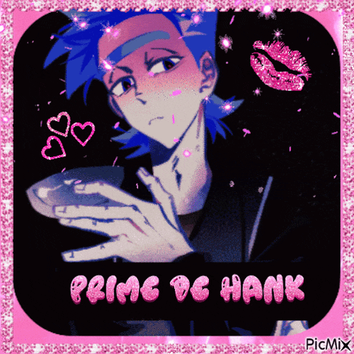a picture of a man with blue hair and the words prime dc hank on it