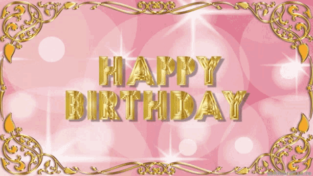 a pink background with the words happy birthday in gold letters