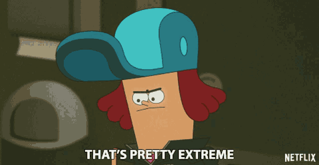 a cartoon character says that 's pretty extreme in a netflix ad