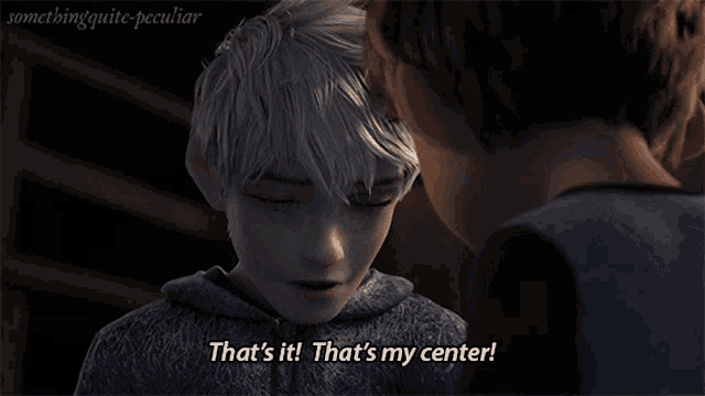 a cartoon character says " that 's it that 's my center " in front of another character