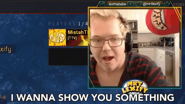 a man with glasses says " i wanna show you something " while playing a video game
