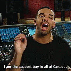 The Saddest Boy Is Me GIF - Drake Saddest Boy Canada GIFs