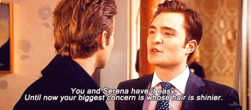 Ed Westwick You And Serena Have It Easy GIF - Ed Westwick You And Serena Have It Easy Gossip Girl GIFs