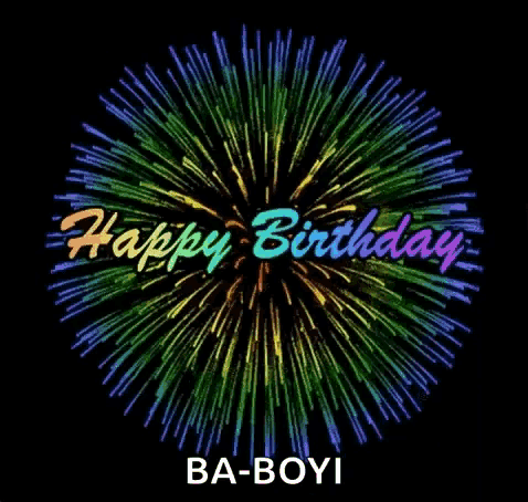 a firework display with the words happy birthday ba-boyi
