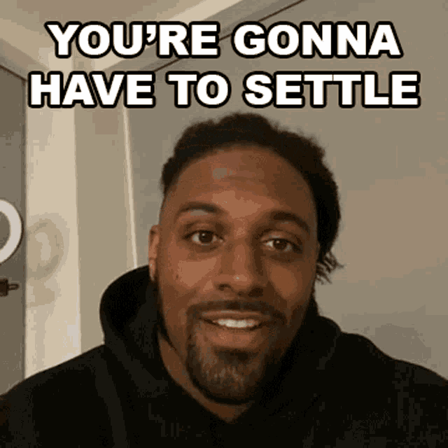 Youre Gonna Have To Settle Cam Jordan GIF - Youre Gonna Have To Settle Cam Jordan Cameo GIFs