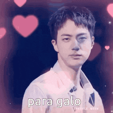 a young man in a white shirt is surrounded by pink hearts and the words `` para galo '' .