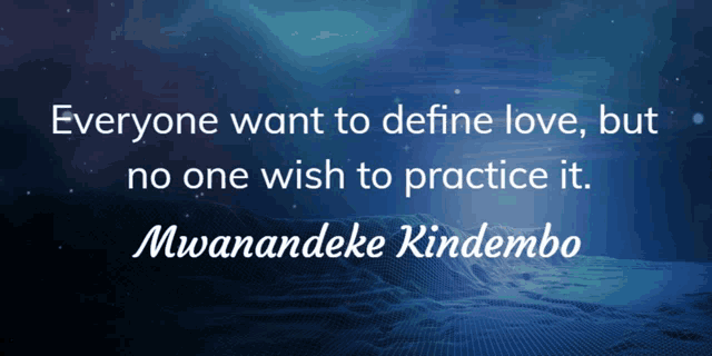 a quote from mwanandeke kindembe is displayed on a blue background