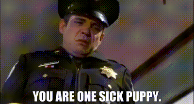 Mannequin You Are One Sick Puppy GIF - Mannequin You Are One Sick Puppy Night Guard GIFs