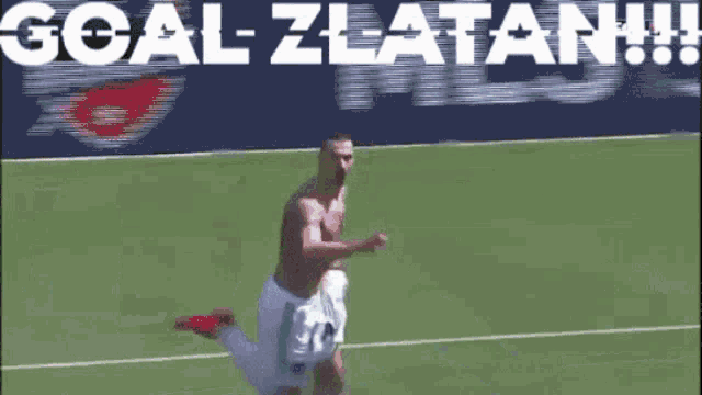 a shirtless soccer player is jumping in the air with the words goal zlatan written behind him