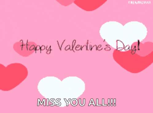 a pink background with hearts and the words happy valentines day miss you all