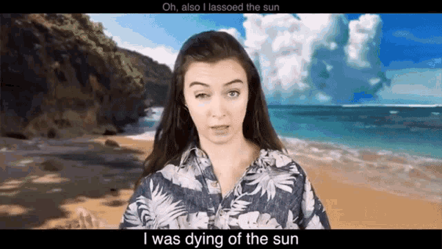 a woman standing on a beach with the words " oh also i lassoed the sun " below her