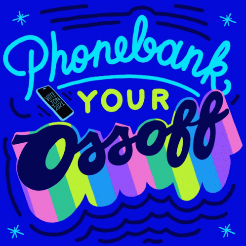 Phonebank Your Ossoff Phonebank GIF - Phonebank Your Ossoff Phonebank Text Bank GIFs