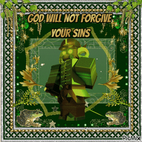 a picture of a lego figure with the words god will not forgive your sins