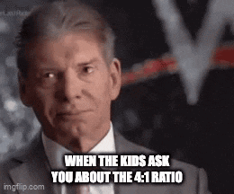 a man in a suit and tie says when the kids ask you about the 4- 1 ratio