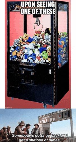 upon seeing one of these somebody 's gotta go back and get shitload of dimes