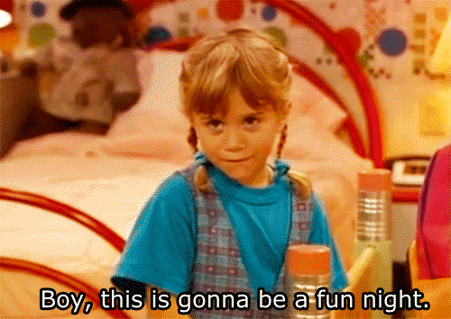 Looking Forward To It... Not. GIF - Full House Michelle Tanner Fun Night GIFs