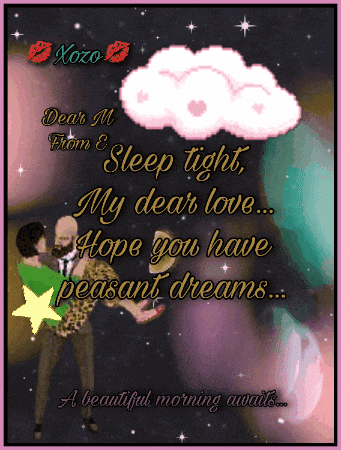 a greeting card that says dear m from e sleep tight my dear love hope you have pleasant dreams