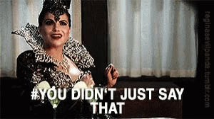 Ouat You Didnt Just Say That GIF - Ouat You Didnt Just Say That GIFs
