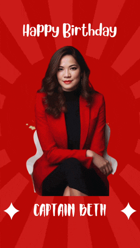 a woman in a red jacket sits in a chair with the words happy birthday captain beth below her