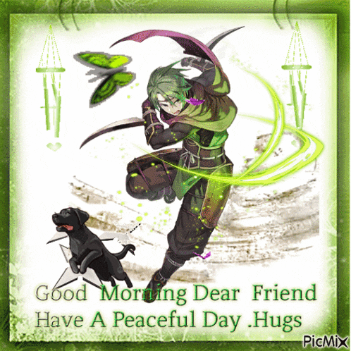 a picture of a man holding a sword and a black dog with the words good morning dear friend have a peaceful day hugs