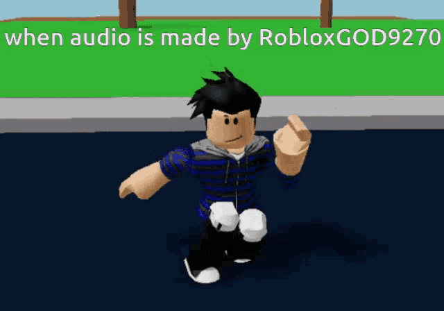 a roblox character giving the middle finger with the words when audio is made by robloxgod9270