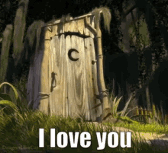 a picture of a wooden outhouse with the words i love you