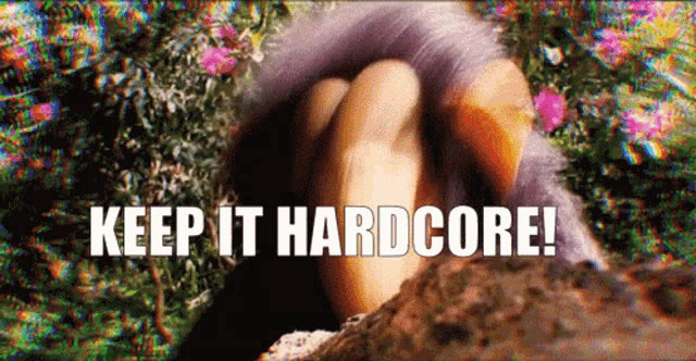 a sign that says keep it hardcore with a picture of a monkey