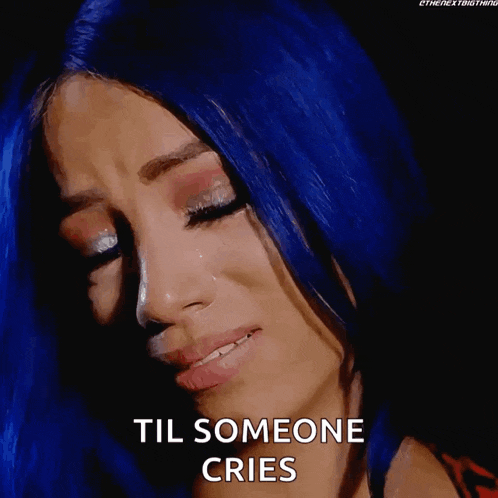 a woman with blue hair is crying with the words " til someone cries "