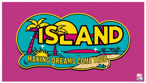 a colorful poster for $ island making dreams come true