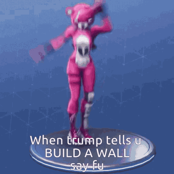 when trump tells u build a wall say fu is written on a statue