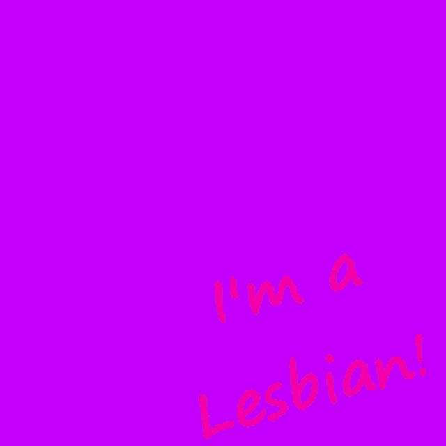 a purple background with the words " i 'm a lesbian " written in yellow