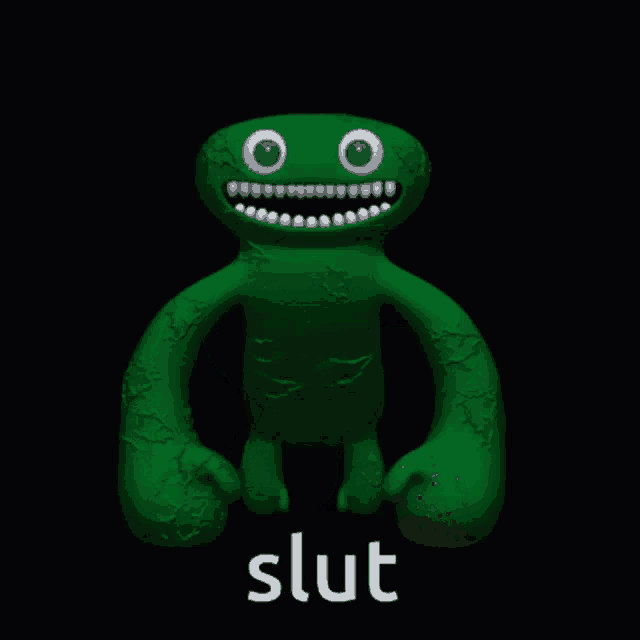 a green monster with white teeth and the word slut on the bottom