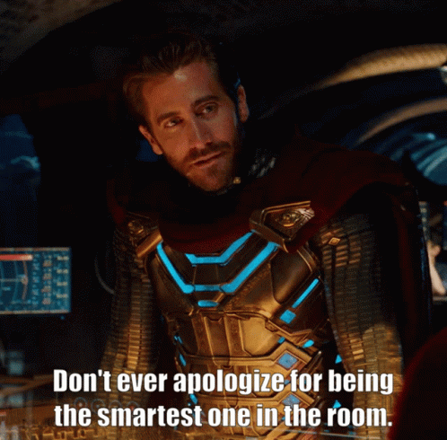 Dont Ever Apologize For Being The Smartest One In The Room Smart GIF - Dont Ever Apologize For Being The Smartest One In The Room Smart Jake Gyllenhaal GIFs