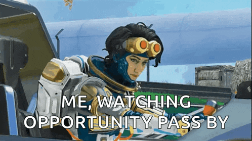 a video game character says " me watching opportunity pass by " at the bottom